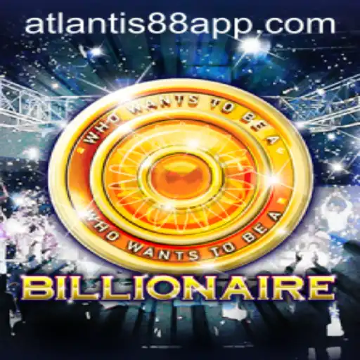 Dive into the World of 'Billionaire': The Game Exploring Fortune and Adventure with ATLANTIS88