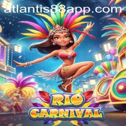 Experience the Thrill of RioCarnival: A Vibrant Adventure with ATLANTIS88