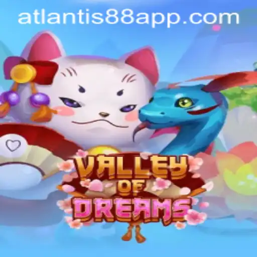 Valley of Dreams: Embark on an Epic Adventure with ATLANTIS88